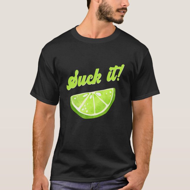 Suck it Grönt Lime Lemon Kärlek Mexikanska Party T Shirt (Framsida)