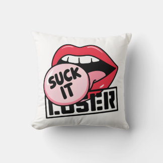 "Suck it Loser" Pillow Kudde
