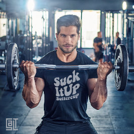 Suck It Up Buttercup Motivational Sports T Shirt