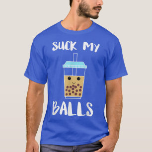 Suck min Bollar Boba Tea Bubble Tea T Shirt