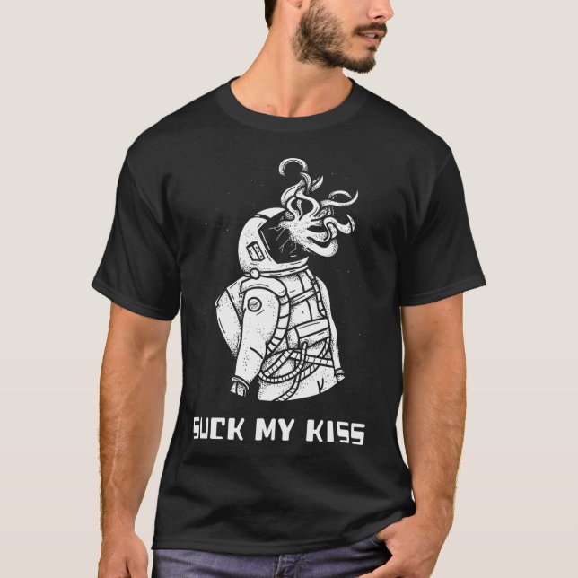 Suck My Kiss. Funny Alien Astronaut Encounter. T Shirt (Framsida)