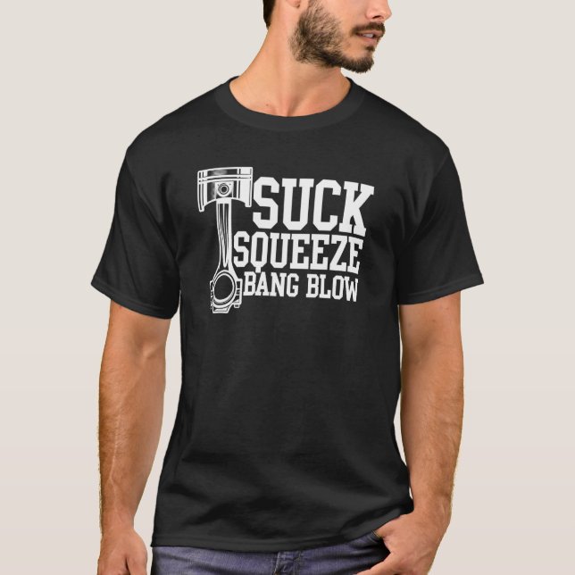Suck Squeeze Bang Blow - Funny Diesel Mechanic T Shirt (Framsida)