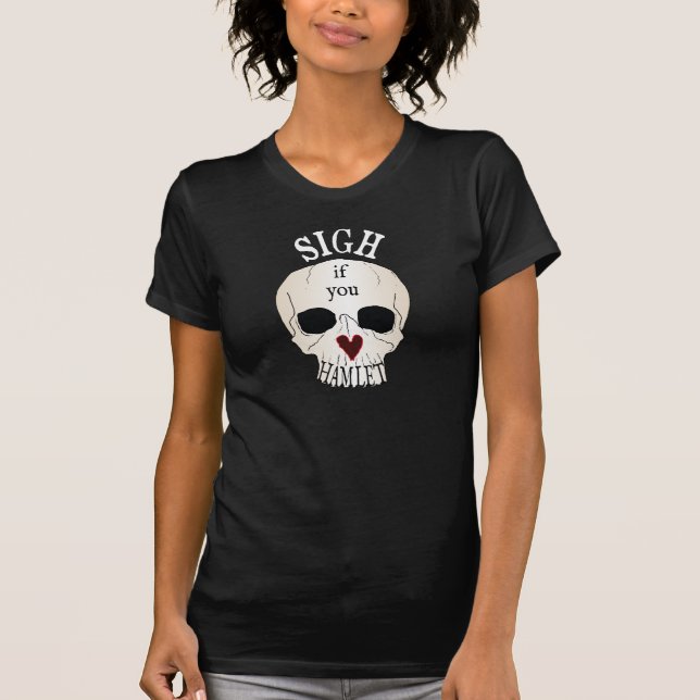 SUCKA om dig älskar Hamlet kvinna T, T-shirt (Framsida)