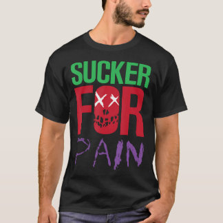 Sucker for Pain Deadlift Fitness Gym Workout T Shirt