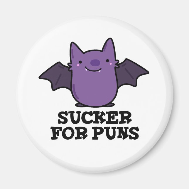 Sucker for Puns Funny Baby Fladdermus Pun Magnet (Framsidan)