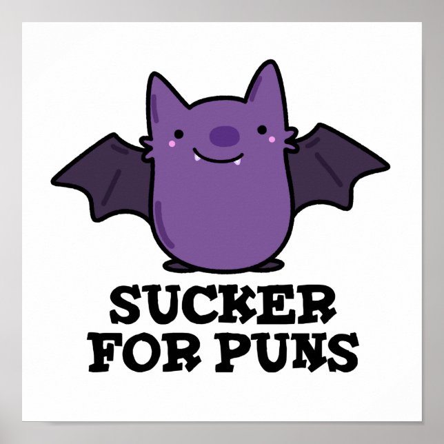 Sucker for Puns Funny Baby Fladdermus Pun Poster (Framsidan)