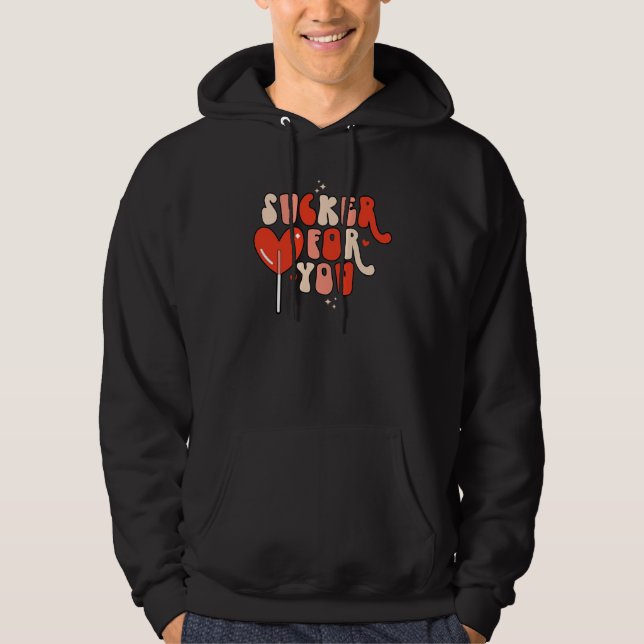 Sucker For You Valentines Day Outfit Candy Heart Hoodie (Framsida)
