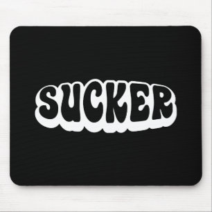 SUCKER MUSMATTA