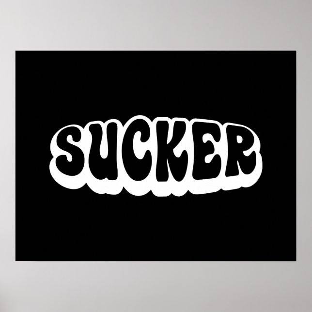 SUCKER POSTER (Framsidan)