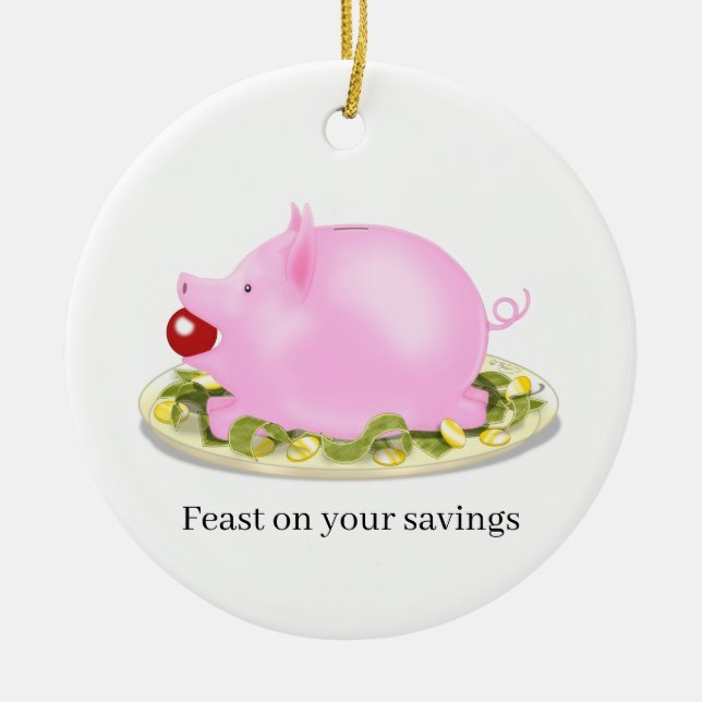 Suckling Piggy Bank "Feast on your save"-Anpassnin Julgransprydnad Keramik (Framsidan)