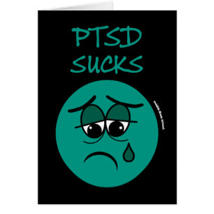 SUCKS...PTSD HÄLSNINGSKORT