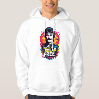 Sudadera I Want to Break Free Hoodie