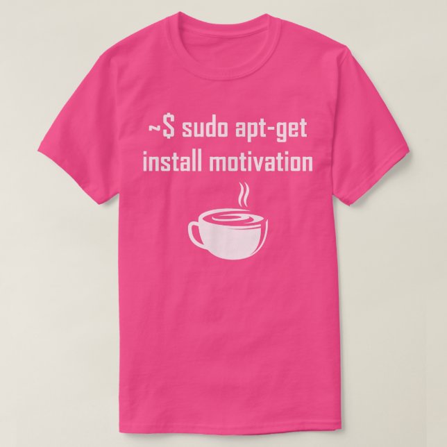 Sudo apt-get install motivation  Linux theme sayin T Shirt (Design framsida)