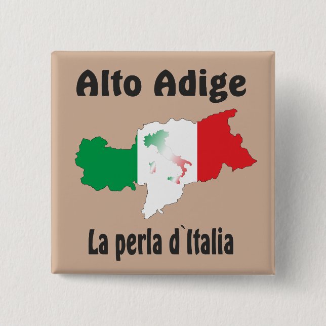 Südtirol – Alto Adige - Italien - Italia Button Knapp (Framsida)