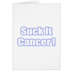 Sug det Cancer! Hälsningskort