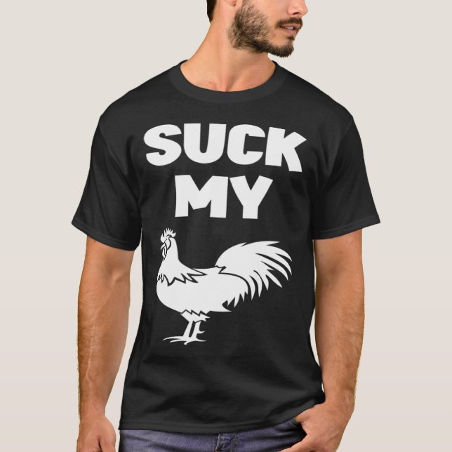 Sug min kycklingvita citat t shirt (Framsida)