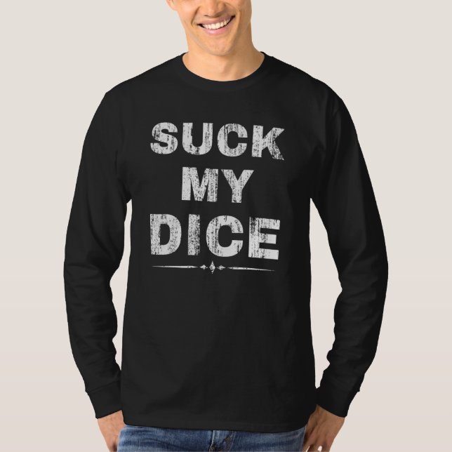 Sug Min Tärning Brädspel Bordrollspel Dungeon Nörd T Shirt (Framsida)