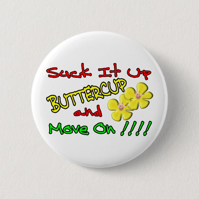 Suga det upp Buttercup Knapp (Framsida)