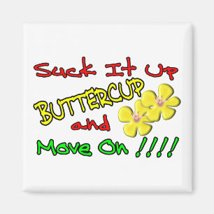 Suga det upp Buttercup Magnet