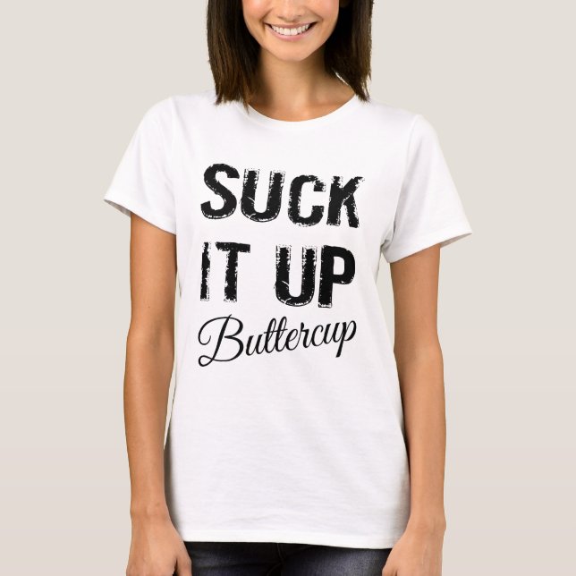 Suga det upp Buttercup T-shirt (Framsida)