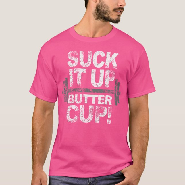 Suga Det Upp Smörkopp Träna T Shirt (Framsida)