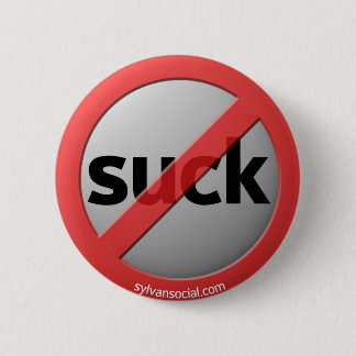 Suga inte knäppas knapp