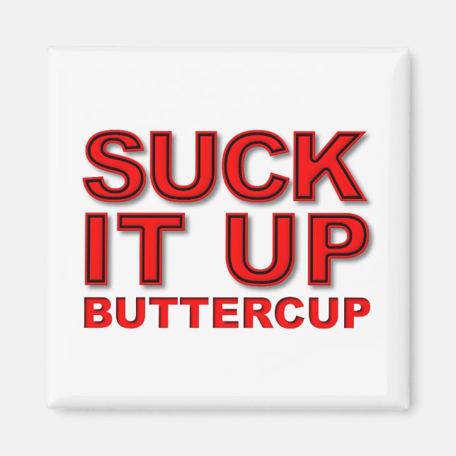 Suga upp Buttercupen Funny Magnet (Framsidan)