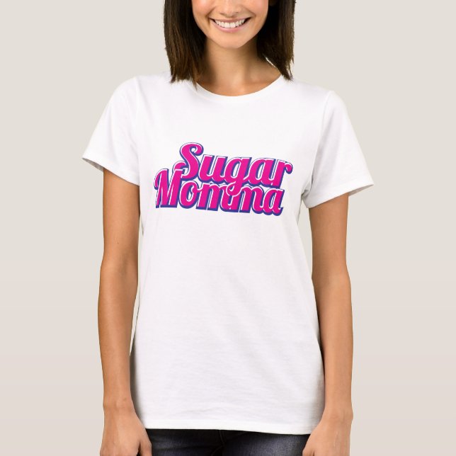 Sugar Momma T Shirt (Framsida)