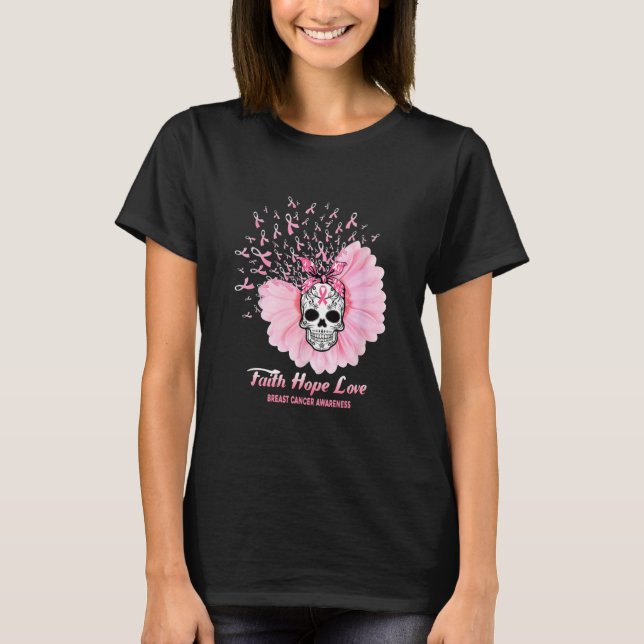 Sugar Skull Faith Hope Kärlek Daisy Breast Cancer T Shirt (Framsida)