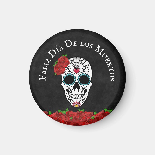 Sugar Skull Feliz Dia De Los Muertos Magnet (Framsidan)