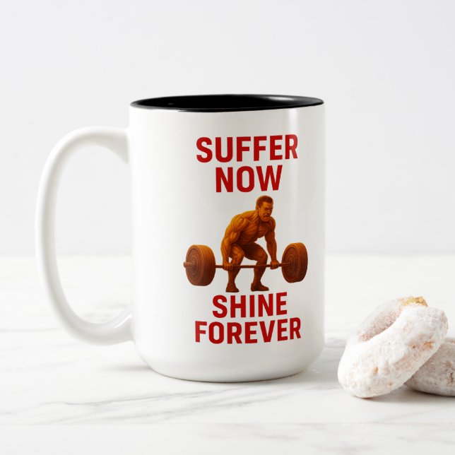 Suger nu Shine Forever Gym Motivation | Två-Tonad Mugg (Med munk)