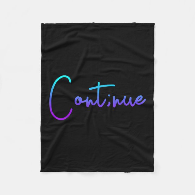 Suicide Awareness Continue Semi Colon Suicide Prev Fleecefilt (Framsidan)