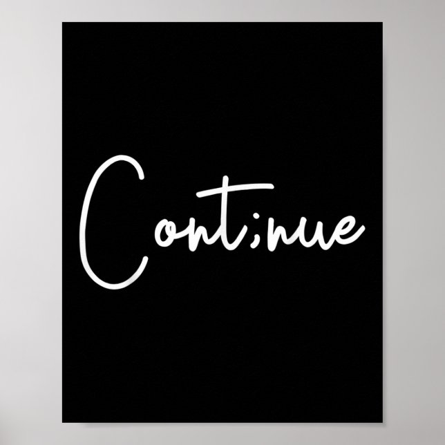 Suicide Awareness Continue Semi Colon Suicide Prev Poster (Framsidan)