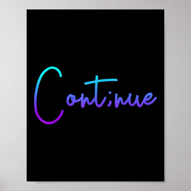 Suicide Awareness Continue Semi Colon Suicide Prev Poster (Framsidan)