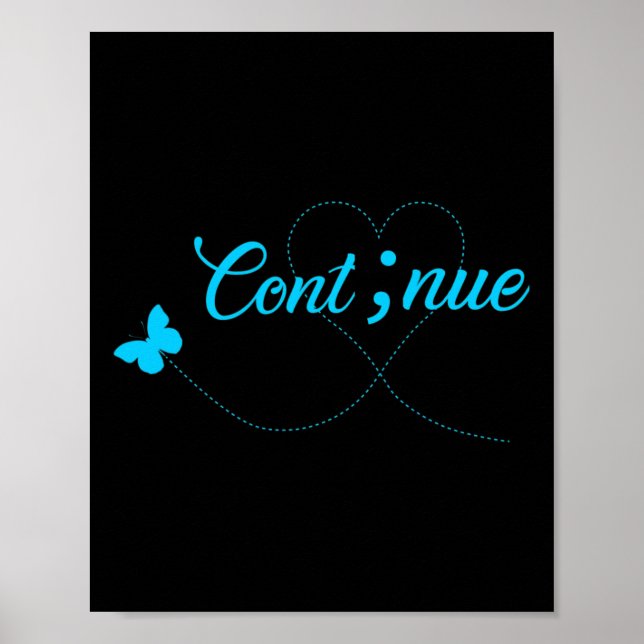 Suicide Awareness for Women Gift Continue Semicolo Poster (Framsidan)