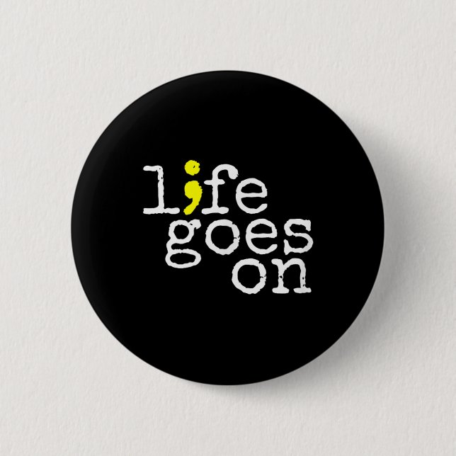 Suicide Awareness Positive Life går på semiolon Knapp (Framsida)