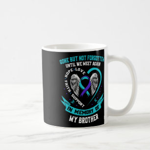 Suicide Awareness Shirt Brother Borta men inte glö Kaffemugg