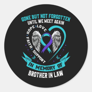 Suicide Awareness Shirt Brother in Law Manar Women Runt Klistermärke