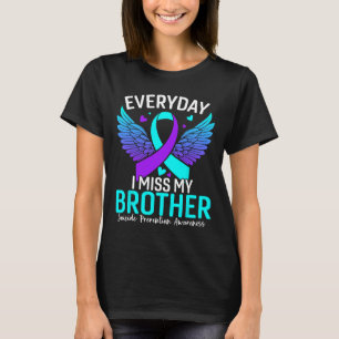 Suicide Awareness Shirt Brother Suicide Prevention T
