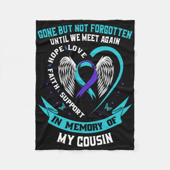 Suicide Awareness Shirt Cousin Borta men glöm inte Fleecefilt (Framsidan)