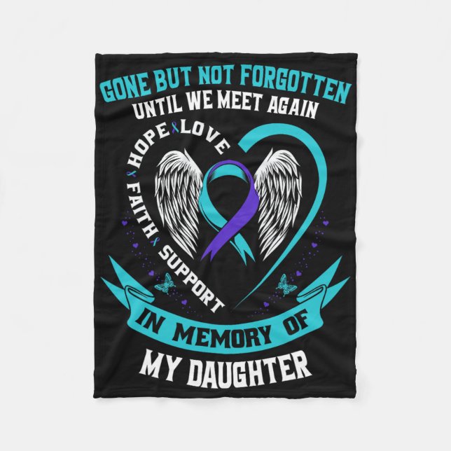 Suicide Awareness Shirt Dotter Borta, men inte fog Fleecefilt (Framsidan)
