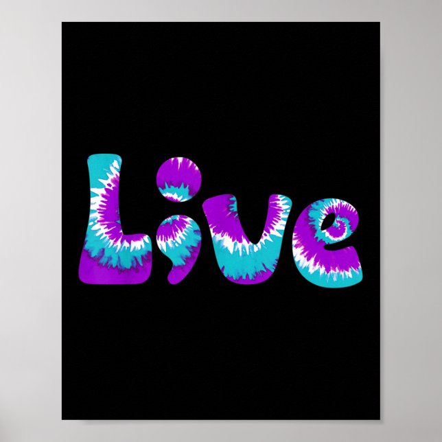 Suicide Awareness Shirt Live Semicolon Teal Poster (Framsidan)