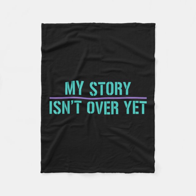 Suicide Awareness Shirt-my Story Isnt Fleecefilt (Framsidan)