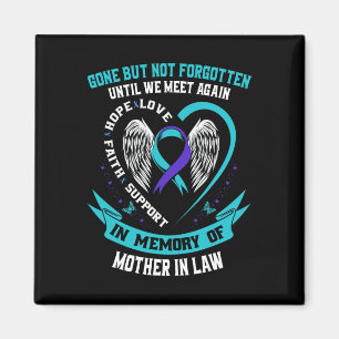 Suicide Awareness Shirt Svärmor Borta men inte Magnet