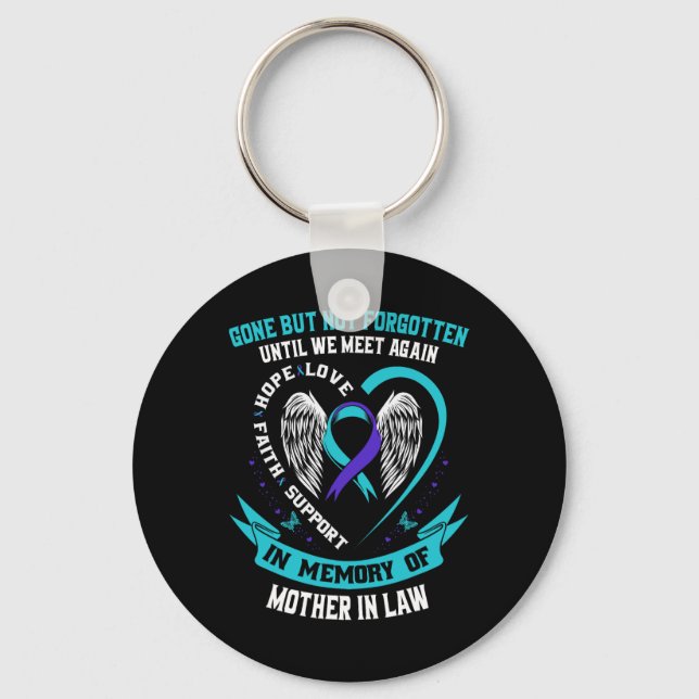 Suicide Awareness Shirt Svärmor Borta men inte Nyckelring (Framsida)