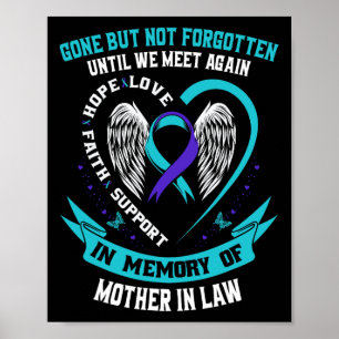 Suicide Awareness Shirt Svärmor Borta men inte Poster