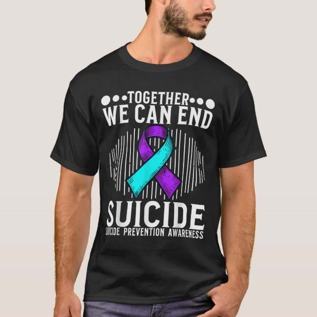 Suicide Awareness Suprt Suicide Prevention Awarene T Shirt (Framsida)