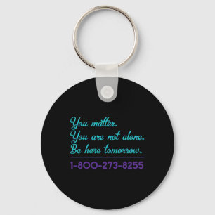 Suicide Hotline 1-800-273-8255 Suicide Awareness P Nyckelring