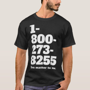 Suicide Hotline-nummer T Shirt