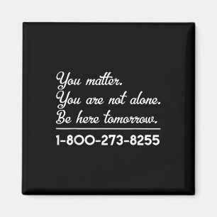 Suicide Hotline - Suicide Awareness and Prevention Magnet